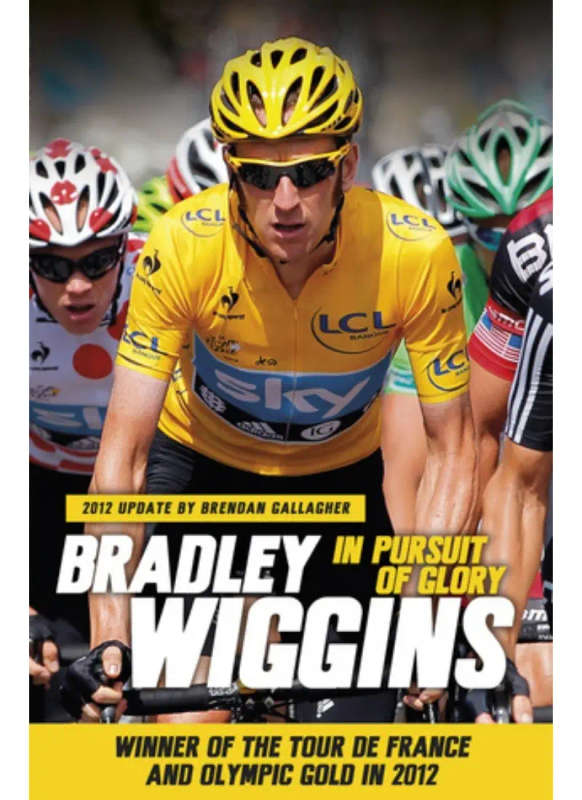 Bradley Wiggins: In Pursuit of Glory