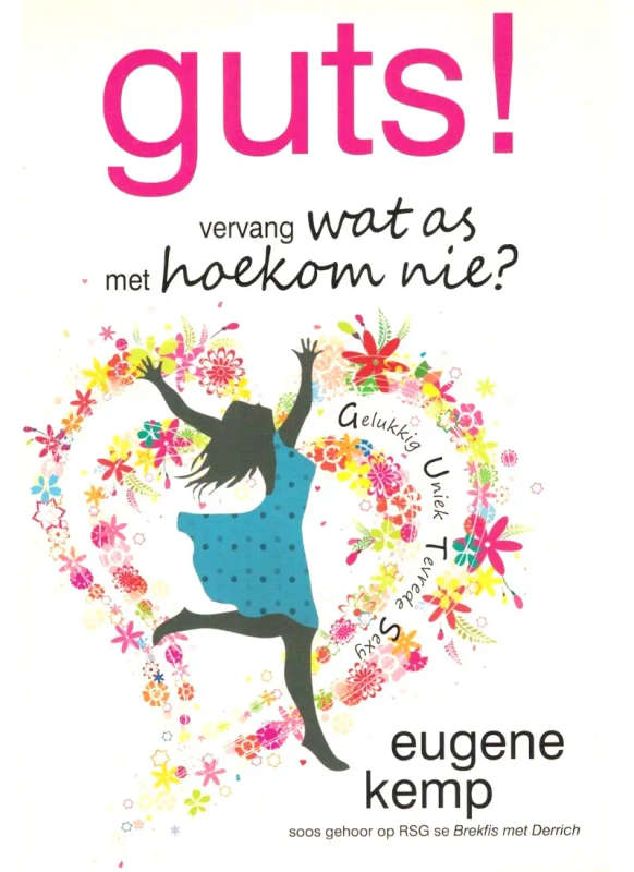 Guts! Vervang wat as met hoekom nie?