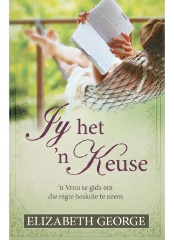 Jy het 'n keuse