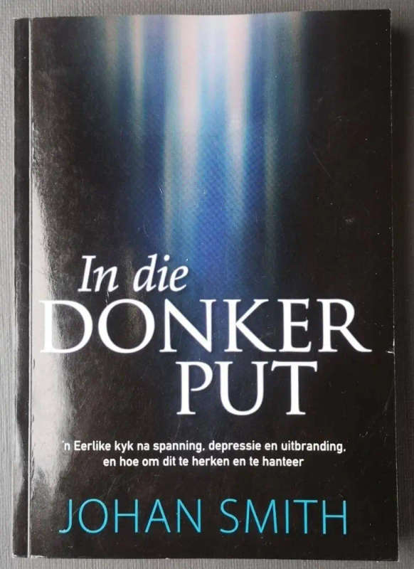 In die donker put