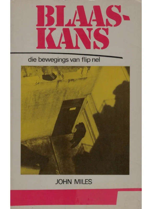 Blaaskans: Die bewegings van Flip Nel