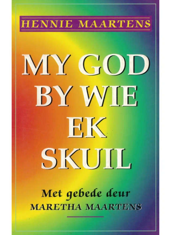 My God by wie ek skuil