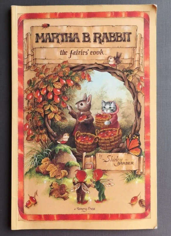 Martha B. Rabbit: The Fairies Cook