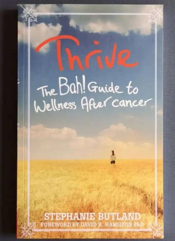 Thrive: The Bah guide to wellness after cancer