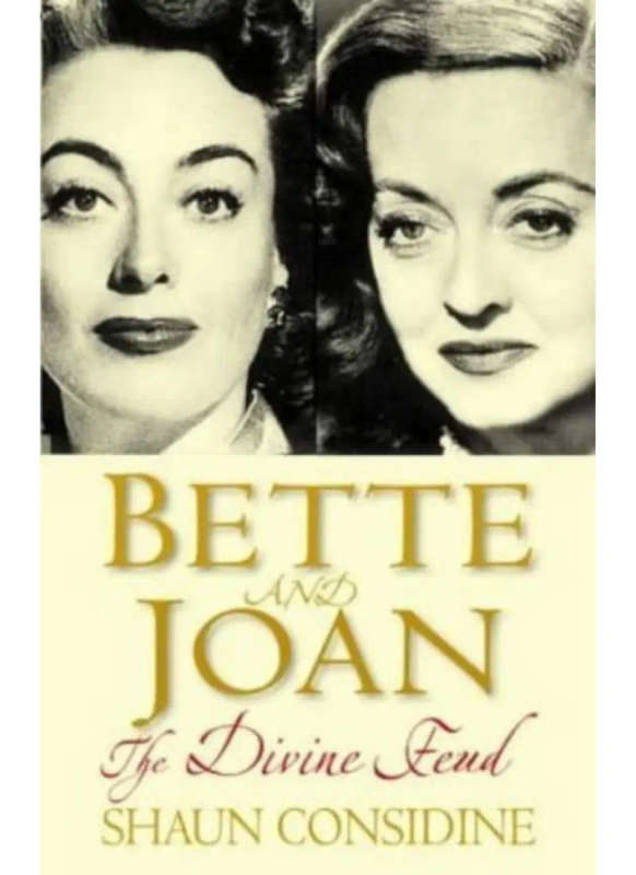 Bette and Joan - The Divine Feud