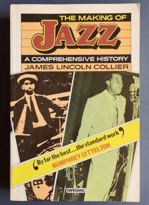 The Making of Jazz - A Comprehensive History