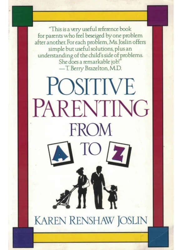 Positive Parenting from A to Z