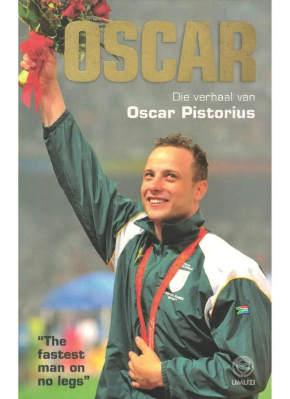 Die verhaal van Oscar Pistorius
