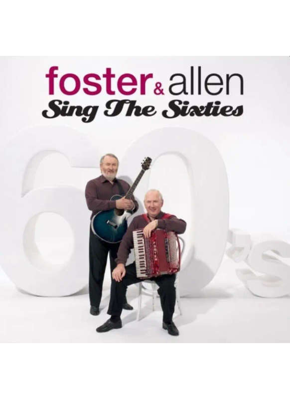 Foster and Allen - Sing the Sixties (Double CD)