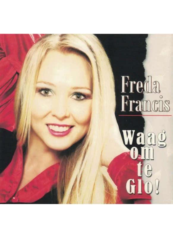 Freda Francis - Waag om te glo (CD)