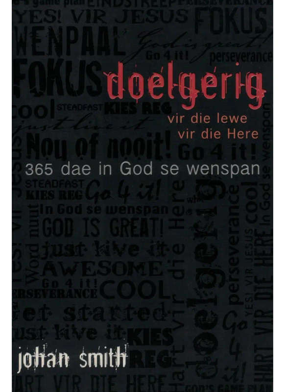 Doelgerig: Vir die lewe, vir die Here