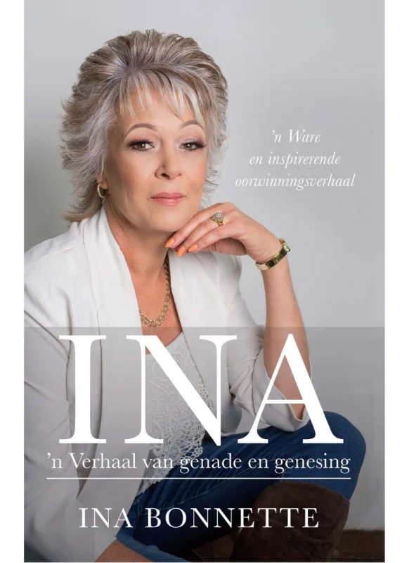 Ina - 'n Verhaal van genade en genesing