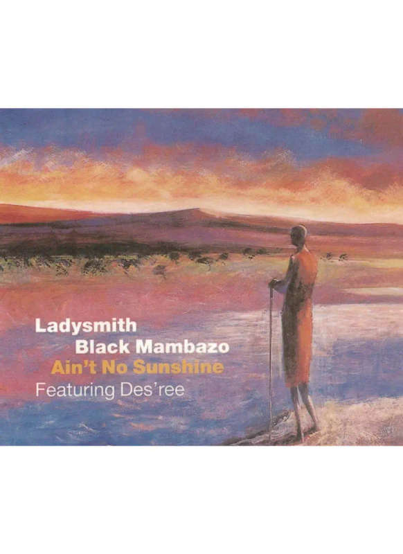 Ladysmith Black Mambazo - Ain't No Sunshine (Single CD)