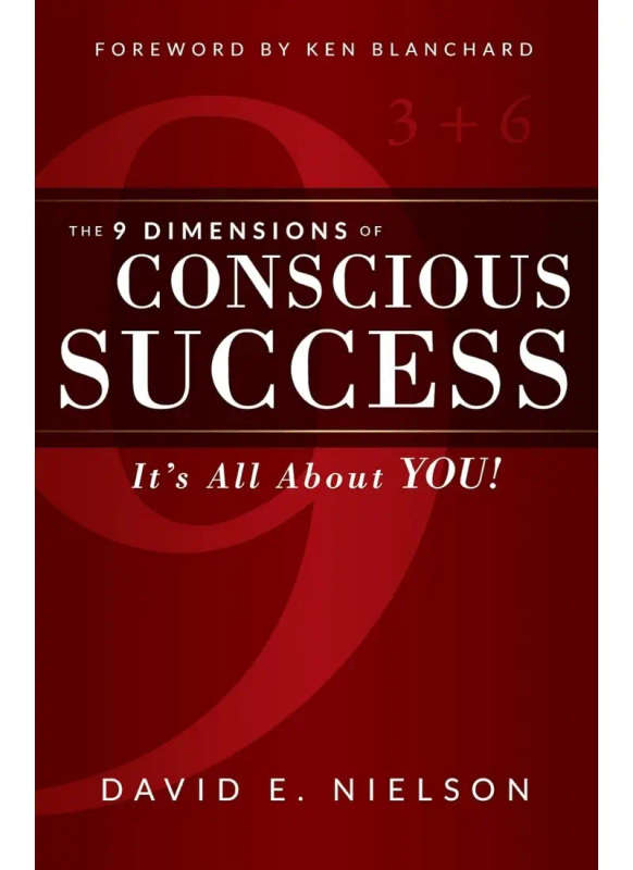 The 9 Dimensions of Conscious Success