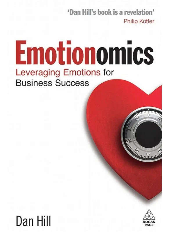 Emotionomics: Leveraging Emotions for Business Success