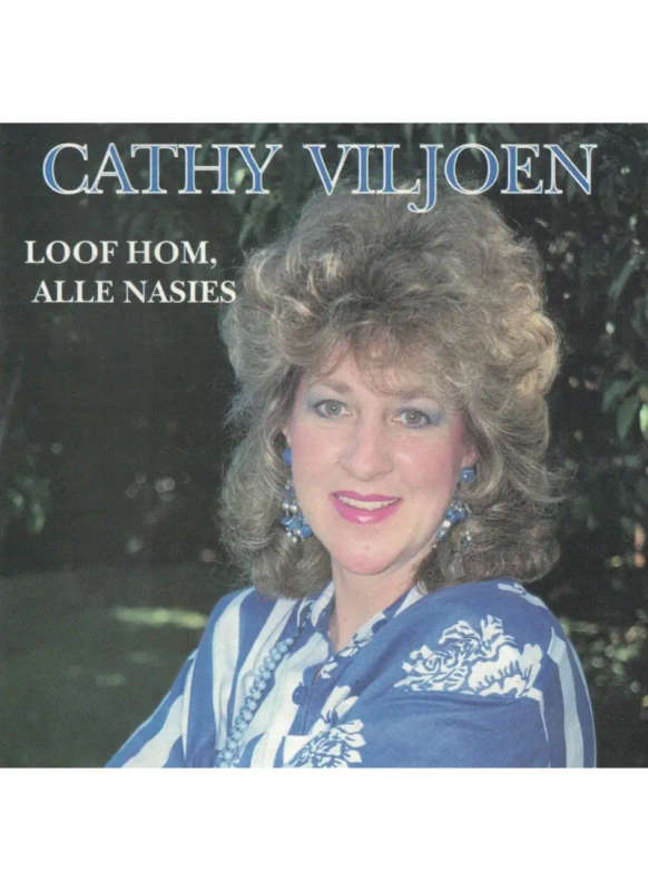 Cathy Viljoen - Loof Hom, Alle Nasies (Dubbel CD)