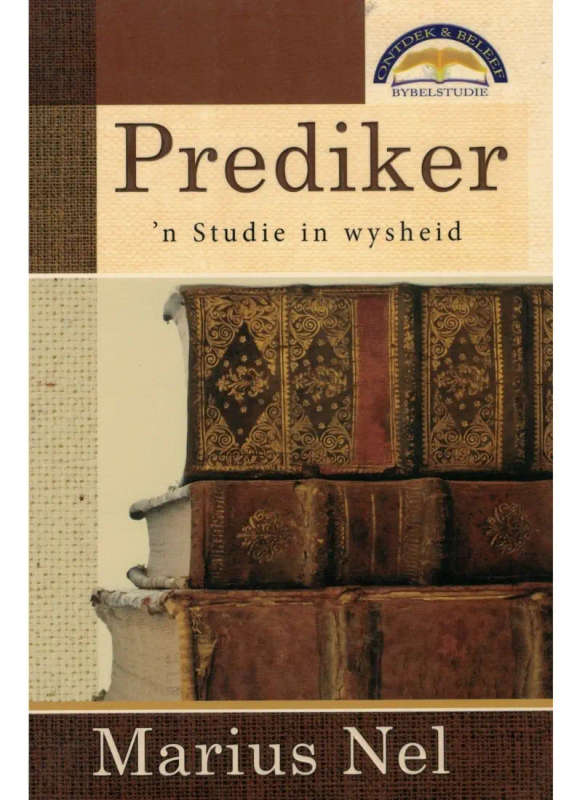 Prediker - 'n Studie in Wysheid