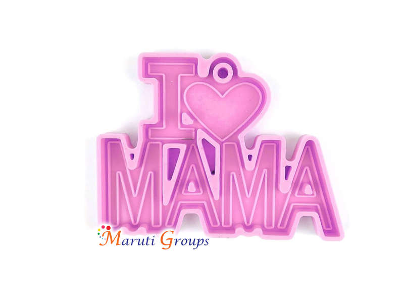 I Love MAMA Silicone Mould