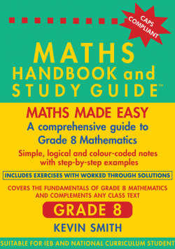 THE MATHS HANDBOOK & STUDY GUIDE  Grade: 8