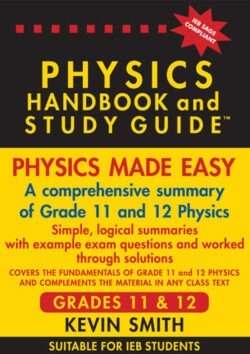 THE PHYSICS Handbook & Study Guide Gr 11 and 12