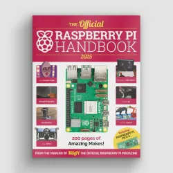 The Official Raspberry Pi Handbook 2025: Astounding projects with Raspberry Pi computers