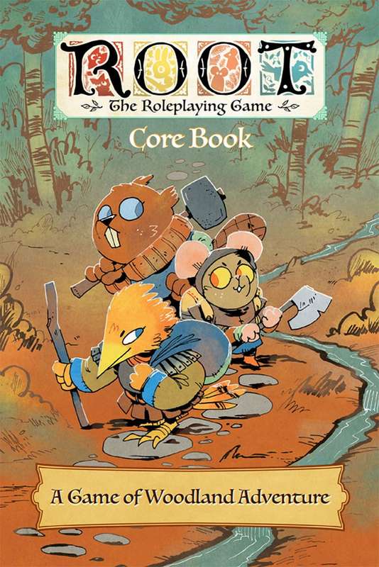 Root: The Roleplaying Game - Core Book (New) - Magpie Games 700G