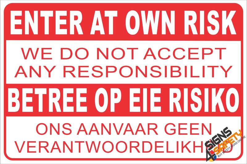 (NR12) Enter At Own Risk Disclaimer Sign - 300mm * 200mm 0.6mm Chromadek Steel