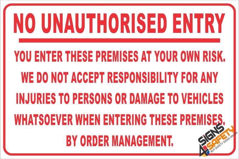 (NR18) No Unauthorised Entry Disclaimer Sign - 300mm * 200mm 0.9mm ABS Plastic