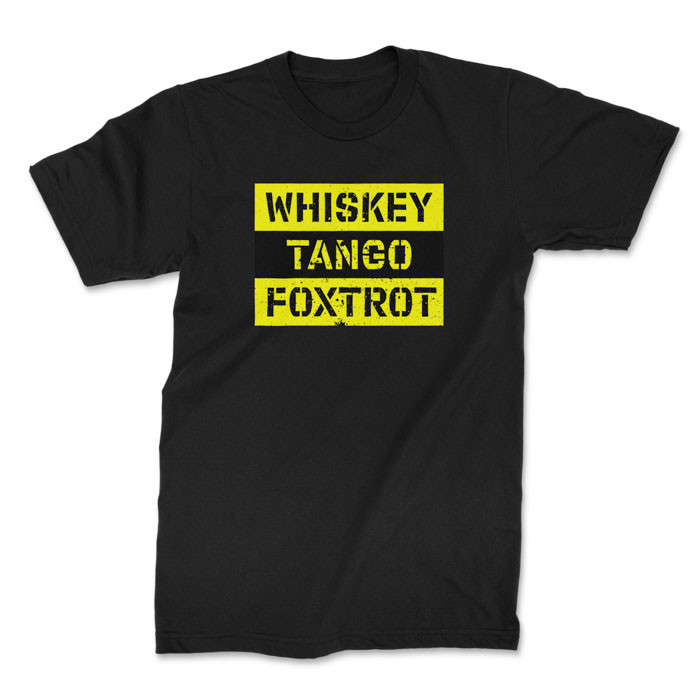 TON "Whiskey Tango Foxtrot" Unisex Premium T-Shirt - Black 4XL