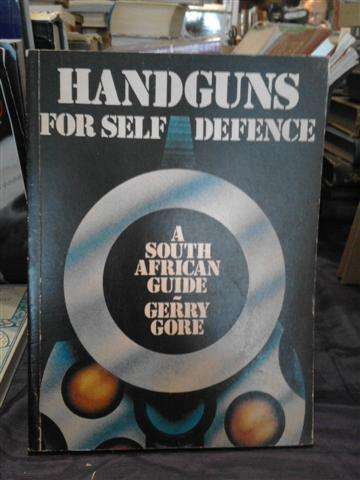 Handguns for Self Defence - Gerry Gore - 800g