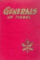 Generals of Israel - Editor: Moshe Ben Shaul - 860g
