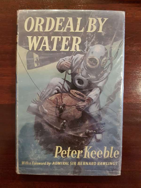 Ordeal By Water - Peter Keeble (Signed and inscribed by the author)