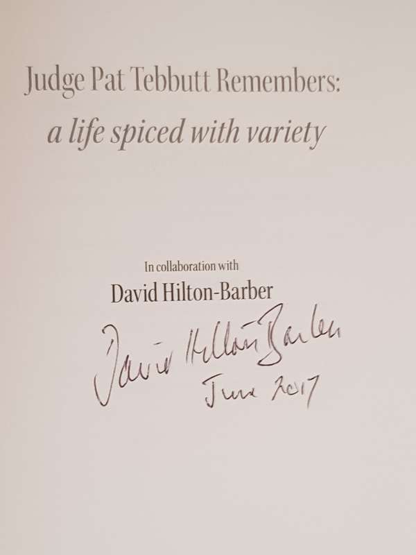 Judge Pat Tebbutt Remembers: A life spiced with variety - In collaboration with (and signed by)