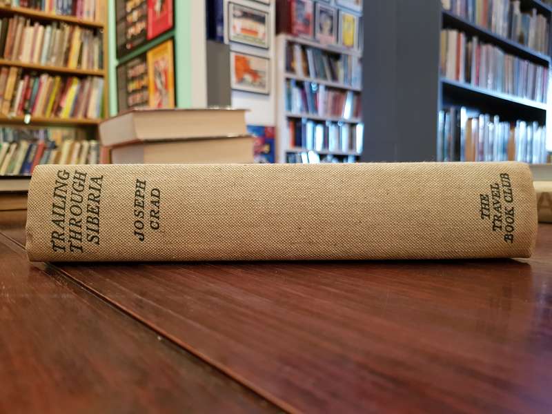 Trailing through Siberia - Joseph Crad (First edition) - 649g