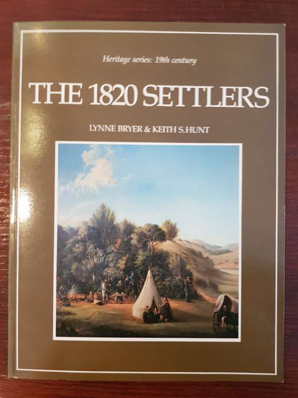 The 1820 Settlers - Lynne Bryer & Keith S. Hunt - 348g