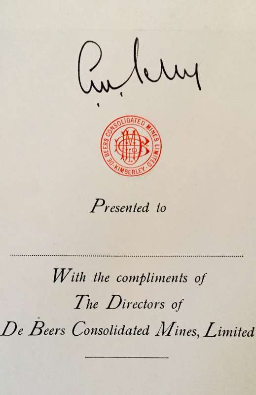 The Story of De Beers - Hedley A. Chilvers ( Signed by Gavin Relly, former Chairman of Anglo America