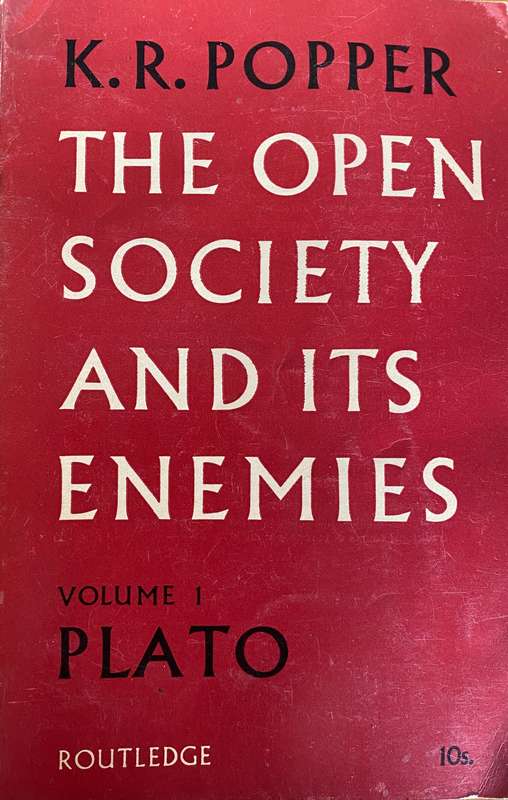 The Open Society and Its Enemies by Karl Popper
