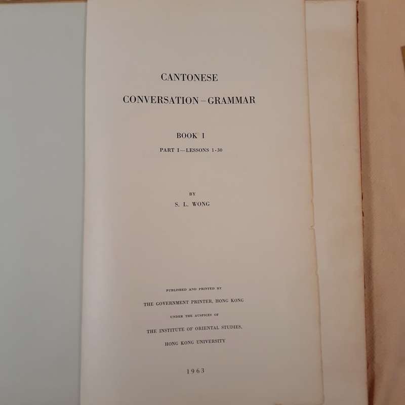 Chinese Cantonese Conversation Grammar. Book 1, Part I