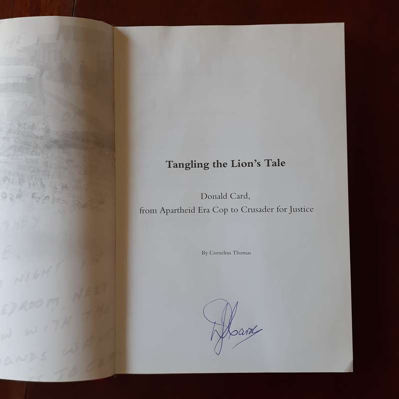 1st ed Tangling the Lion's Tale - Donald Card - apartheid era Cop - Cornelius Thomas Signed