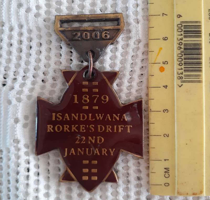 Zulu War 1879 commemorative badge - 2006  Isandlwana Rorke's Drift