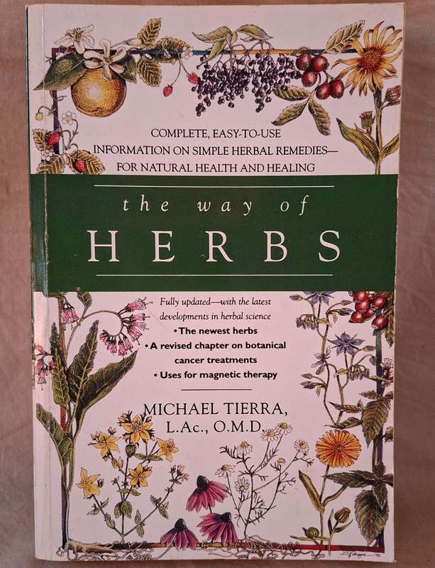 The Way of Herbs - Michael Tierra  -  Herbal Remedies for Natural Health and Healing