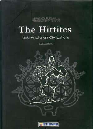 The Hittites and Anatolian Civilizations
