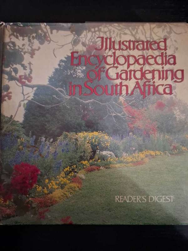Illustrated encyclopedia of gardening in South Africa