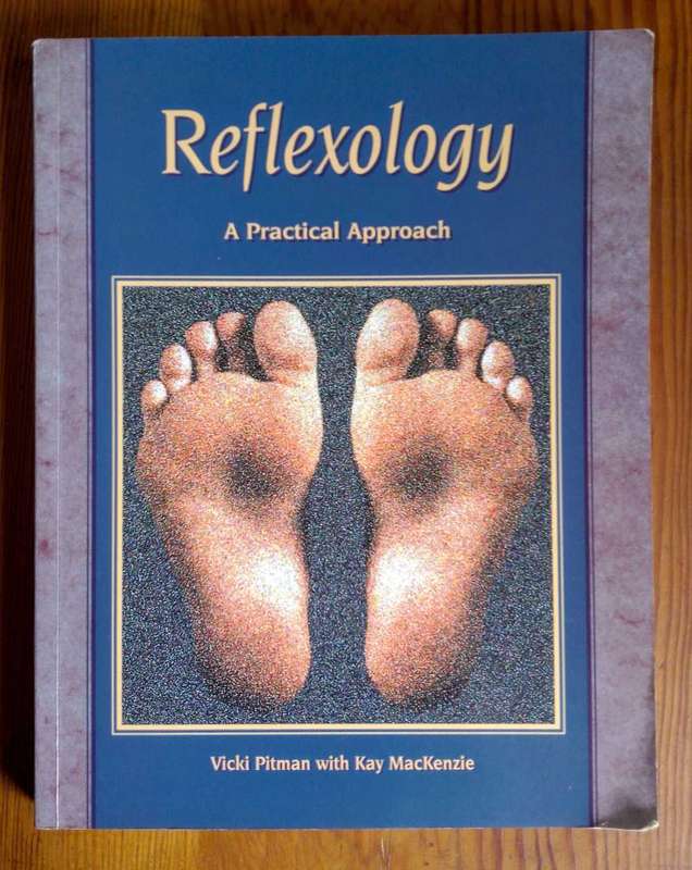 Reflexology - A Practical Approach by Vicki Pitman with Kay MacKenzie