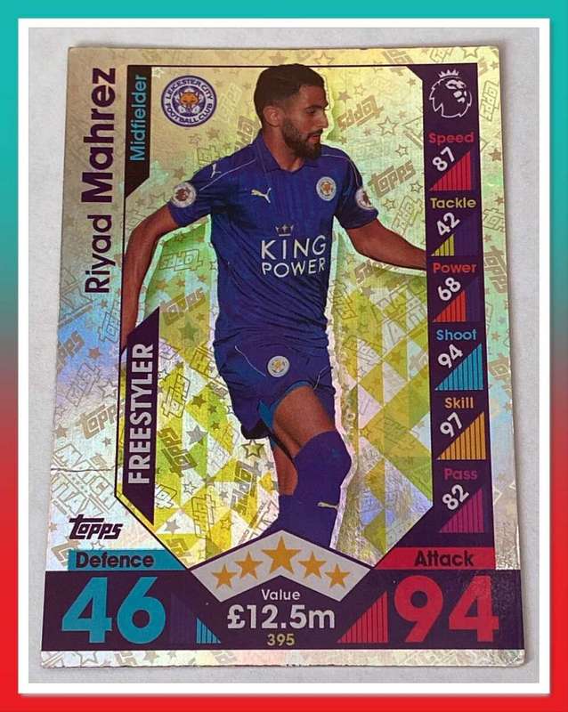 Riyad Mahrez 395 Freestyler match attax 2016/17