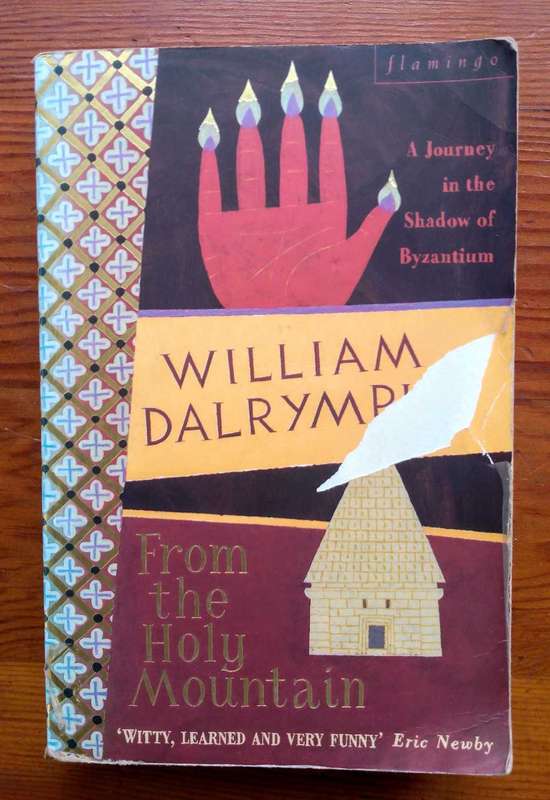 From the Holy Mountain by William Dalrymple