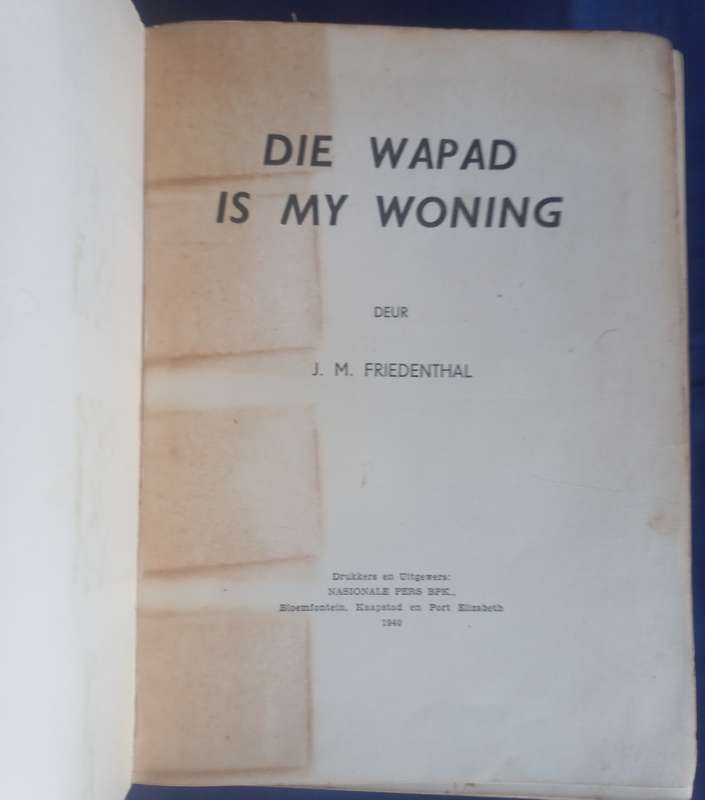 Die wapad is my woning deur JM Friedenthal 1940