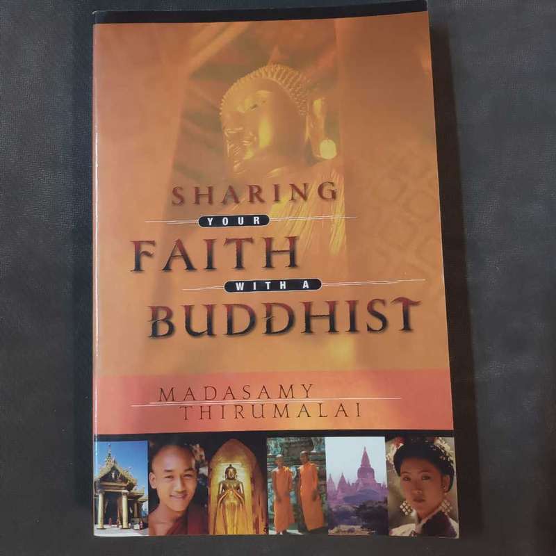 Sharing your faith with a Buddhist. Madasamy Thirumalai