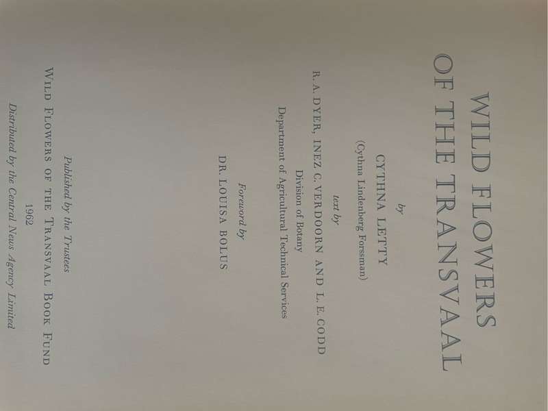 `WILD FLOWERS OF THE TRANSVAAL`, 1962, FIRST EDITION BY CYTHNA LETTY