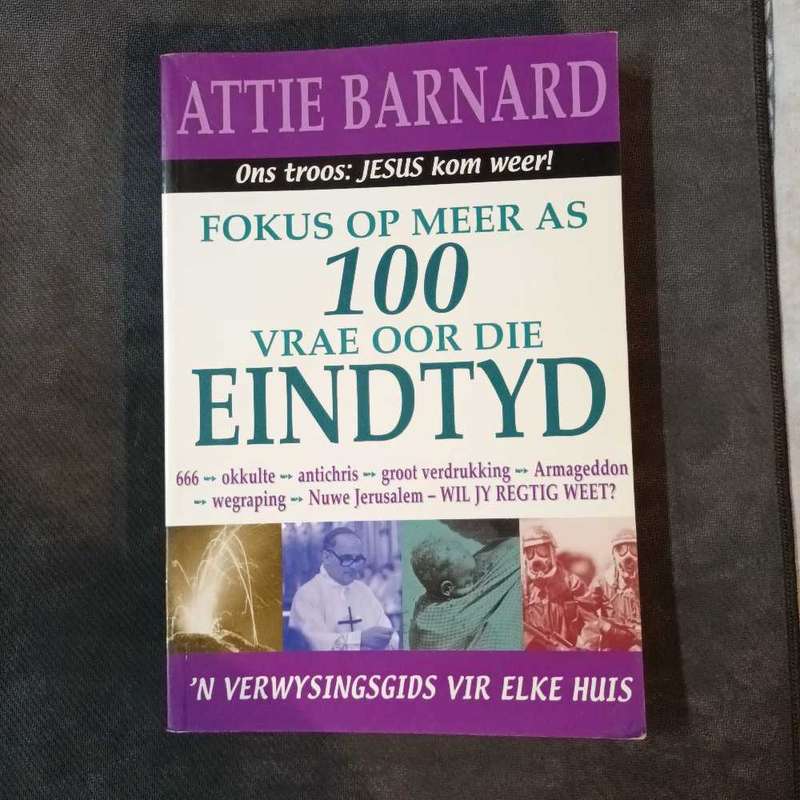 Fokus op meer as 100 vrae oor die eindtyd. Attie Barnard